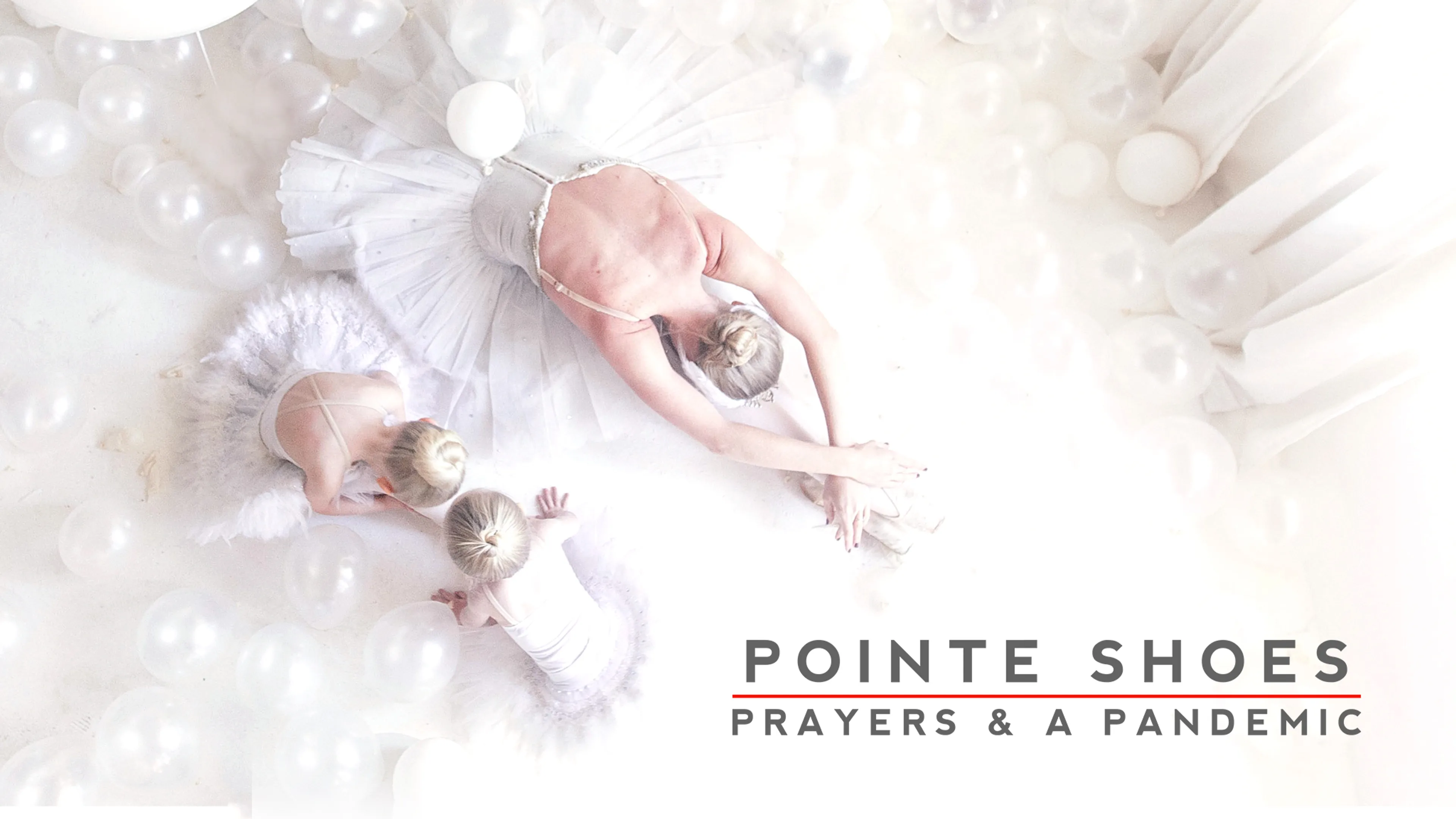 Pointe Shoes, Prayers and a Pandemic poster
